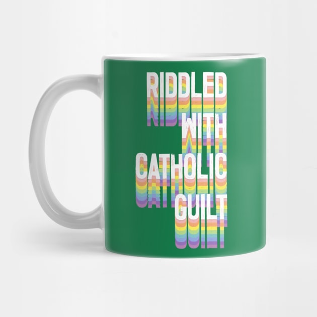 Riddled With Catholic Guilt by DankFutura